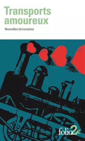 Couverture du produit · Transports amoureux: Nouvelles ferroviaires