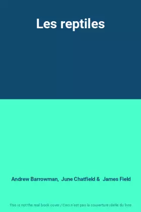 Couverture du produit · Les reptiles