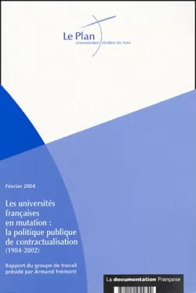 Couverture du produit · Les universités françaises en mutation: la politique publique de contractualisation (1984-2002)