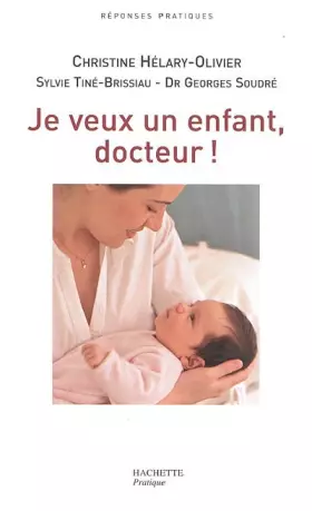 Couverture du produit · Je veux un enfant, docteur !