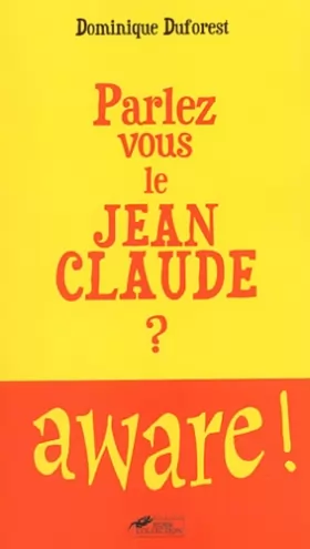 Couverture du produit · Parlez-vous le Jean-Claude ?
