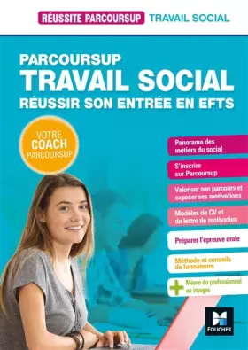 Couverture du produit · Réussite Parcoursup - Parcoursup Travail social Réussir son entrée en EFTS
