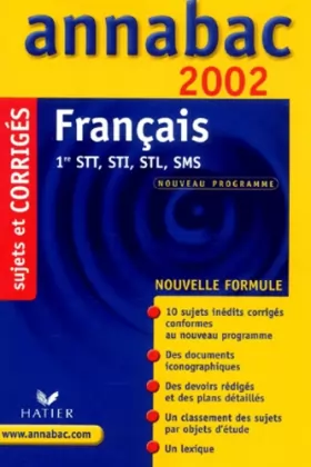 Couverture du produit · Français 1ère séries technologiques STT, STI, STL, SMS. Corrigés 2002