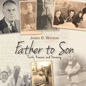 Couverture du produit · Father to Son: Truth, Reason, and Decency