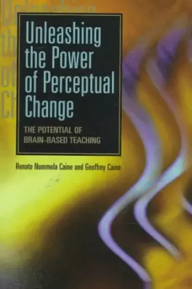 Couverture du produit · Unleashing the Power of Perceptual Change: The Potential of Brain-Based Teaching