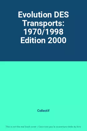 Couverture du produit · Evolution DES Transports: 1970/1998 Edition 2000