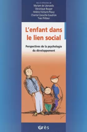 Couverture du produit · L'enfant dans le lien social : Perspectives de la psychologie du développement