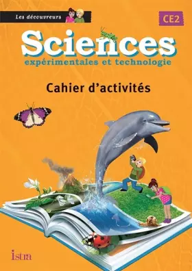 Couverture du produit · Sciences CE2 Les Découvreurs - Cahier élève - Edition 2013