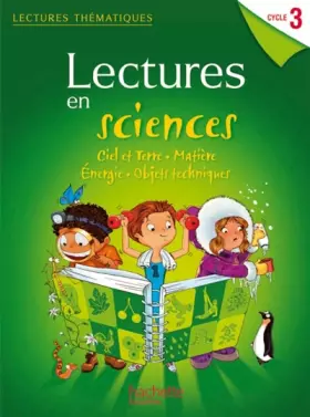 Couverture du produit · Lectures thématiques - Sciences Cycle 3 - Guide pédagogique - Edition 2012
