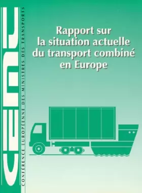 Couverture du produit · Rapport sur la situation actuelle du transport combiné en Europe