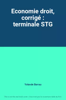 Couverture du produit · Economie droit, corrigé : terminale STG