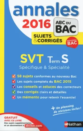 Couverture du produit · Annales ABC du BAC 2016 SVT Term S Spécifique et spécialité