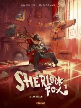 Couverture du produit · Sherlock Fox - Tome 01 : Le chasseur