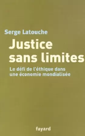 Couverture du produit · Justice sans limites : Le défi de l'éthique dans une économie mondialisée