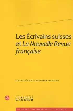 Couverture du produit · Les Écrivains suisses et La Nouvelle Revue française