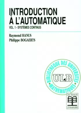 Couverture du produit · Introduction à l'automatique. Systèmes continus, volume 1