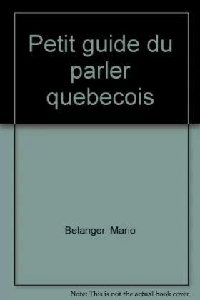 Couverture du produit · Petit guide du parler québécois