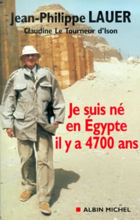 Couverture du produit · Je suis né en Egypte il y a 4700 ans