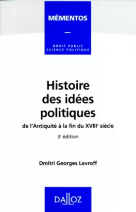 Couverture du produit · Histoires des idées politiques de l'Antiquité à la fin du XVIIIème siècle - 3e éd.