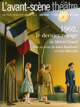 Couverture du produit · L'Avant-Scène Théâtre n° 1187  1962, le dernier voyage