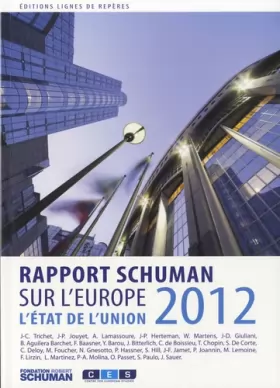 Couverture du produit · L'état de l'Union : Rapport Schuman 2012 sur lEurope