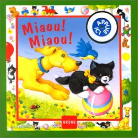 Couverture du produit · Miaou ! Miaou ! (livre avec sons)