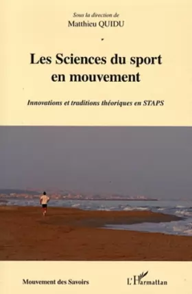 Couverture du produit · Les sciences du sport en mouvement: Innovations et traditions théoriques en STAPS