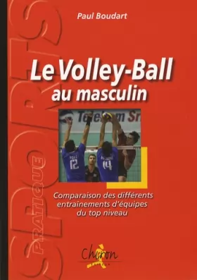 Couverture du produit · Volley-ball au masculin : Comparaison des différents entraînements d'équipes du top niveau