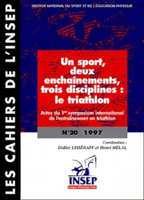 Couverture du produit · Un sport, deux enchaînements, trois disciplines : Le Triathlon