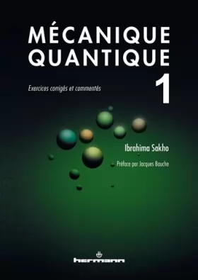 Couverture du produit · Mécanique quantique : Tome 1, Exercices corrigés et commentés