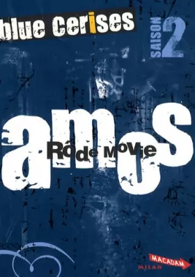 Couverture du produit · Blue cerises : Amos : Rôde Movie