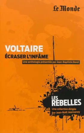 Couverture du produit · Voltaire, écraser l'infâme