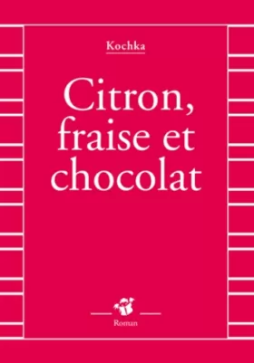 Couverture du produit · Citron, fraise et chocolat