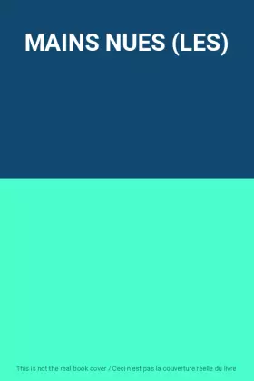 Couverture du produit · MAINS NUES (LES)