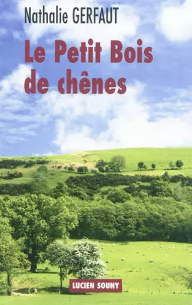 Couverture du produit · LE PETIT BOIS DE CHENES