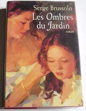 Couverture du produit · Les ombres du jardin. Roman.