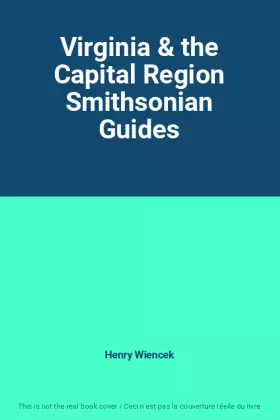 Couverture du produit · Virginia & the Capital Region Smithsonian Guides