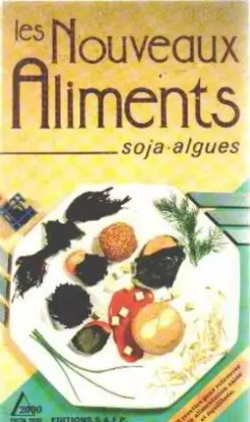 Couverture du produit · Les nouveaux aliments : Soja, algues