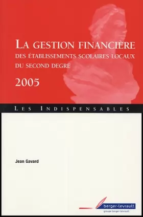 Couverture du produit · gestion financiere des etablissements scolaires ed 2005 (LES INDISPENSAB)