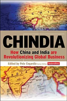 Couverture du produit · Chindia: How China And India Are Revolutionizing Global Business