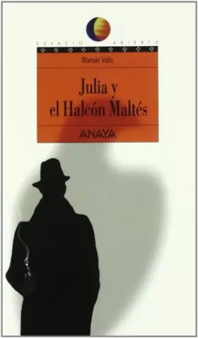 Couverture du produit · Julia y el halcon maltes/ Julia and the Maltese Falcon