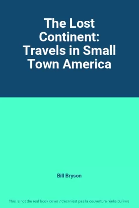 Couverture du produit · The Lost Continent: Travels in Small Town America