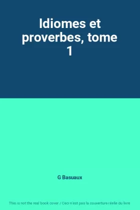 Couverture du produit · Idiomes et proverbes, tome 1