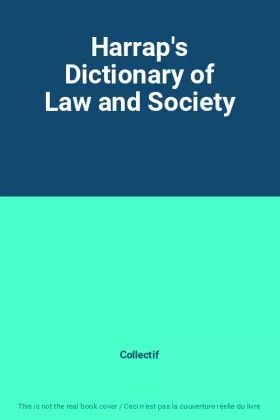 Couverture du produit · Harrap's Dictionary of Law and Society