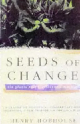 Couverture du produit · Seeds of Change: Six Plants That Transformed Mankind