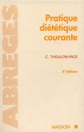 Couverture du produit · PRATIQUE DIETETIQUE COURANTE. 5ème édition 1997