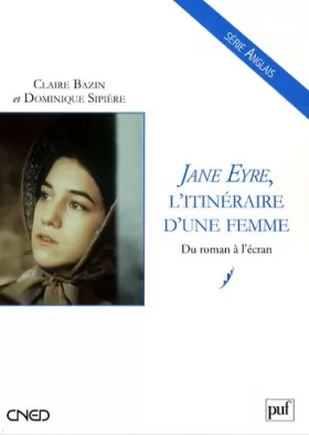 Couverture du produit · Jane Eyre, l'itinéraire d'une femme : Du roman à l'écran
