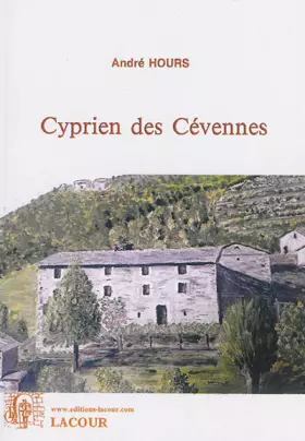 Couverture du produit · Cyprien des Cévennes ou La vie d'une étincelle