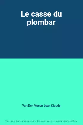 Couverture du produit · Le casse du plombar