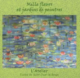 Couverture du produit · Mille fleurs et jardins de peintres